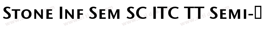 Stone Inf Sem SC ITC TT Semi字体转换